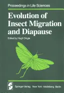 Vývoj migrácie a diapauzy hmyzu - Evolution of Insect Migration and Diapause