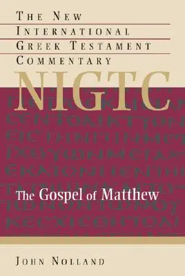 Matúšovo evanjelium: Matúšovo evanjelium: komentár ku gréckemu textu - The Gospel of Matthew: A Commentary on the Greek Text