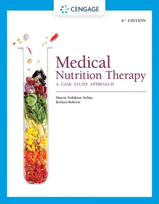 Lekárska výživová terapia: Prípadová štúdia - Medical Nutrition Therapy: A Case Study Approach