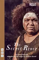 Tajná rieka: (javisková verzia) - The Secret River: (stage Version)