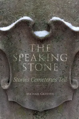 Hovoriaci kameň: Príbehy, ktoré rozprávajú cintoríny - The Speaking Stone: Stories Cemeteries Tell