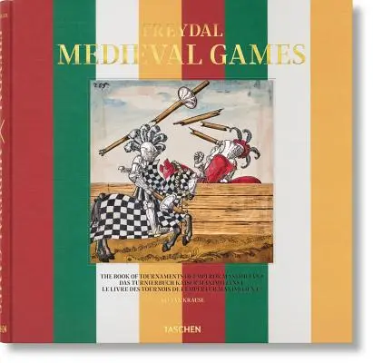 Freydal. Stredoveké hry. kniha turnajov cisára Maximiliána I. - Freydal. Medieval Games. the Book of Tournaments of Emperor Maximilian I