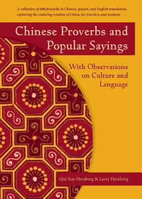 Čínske príslovia a populárne výroky: S poznámkami o kultúre a jazyku - Chinese Proverbs and Popular Sayings: With Observations on Culture and Language