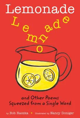 Limonáda a iné básne vytlačené z jedného slova - Lemonade, and Other Poems Squeezed from a Single Word