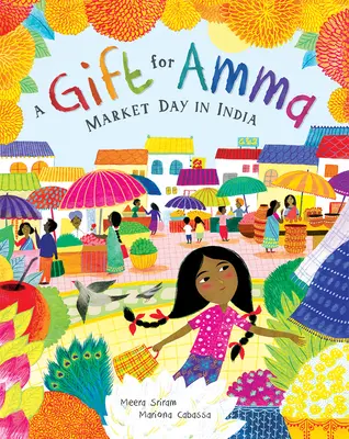 Darček pre Ammu: Trhový deň v Indii - A Gift for Amma: Market Day in India