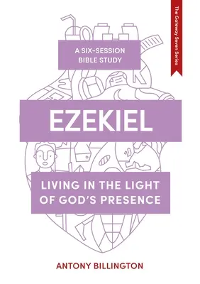 Ezechiel: Ezechiel: Život vo svetle Božej prítomnosti - Ezekiel: Living in the Light of God's Presence