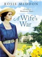 Vojna manželiek - Návrat do Woodicombe House... - Wife's War - A return to Woodicombe House...