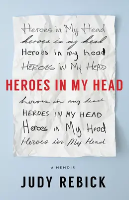 Hrdinovia v mojej hlave: memoáre - Heroes in My Head: A Memoir