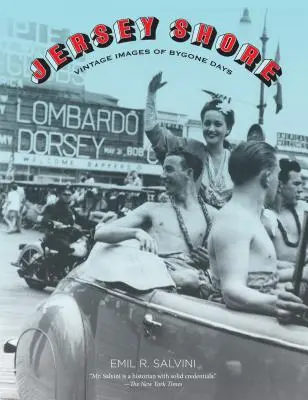 Jersey Shore: Historické obrázky z minulých dní - Jersey Shore: Vintage Images of Bygone Days