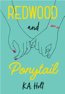 Redwood a Ponytail: (Romány pre dievčatá v predškolskom veku, detská beletria o sociálnych situáciách, beletristické knihy pre mládež, LGBTQ knihy, stori - Redwood and Ponytail: (Novels for Preteen Girls, Children's Fiction on Social Situations, Fiction Books for Young Adults, LGBTQ Books, Stori