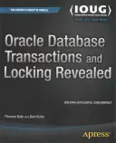 Odhalené transakcie a uzamykanie databázy Oracle - Oracle Database Transactions and Locking Revealed