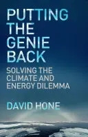 Vrátenie džina späť: Riešenie klimatickej a energetickej dilemy - Putting the Genie Back: Solving the Climate and Energy Dilemma