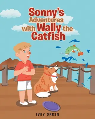 Sonnyho dobrodružstvá so sumcom Wallym - Sonny's Adventures with Wally the Catfish