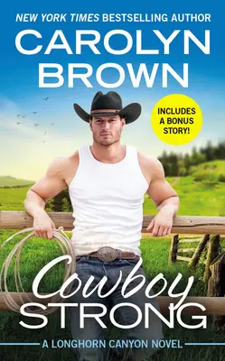 Cowboy Strong: obsahuje bonusovú novelu - Cowboy Strong: Includes a Bonus Novella
