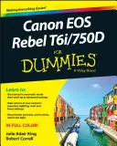 Canon EOS Rebel T6i / 750d pre pokročilých - Canon EOS Rebel T6i / 750d for Dummies