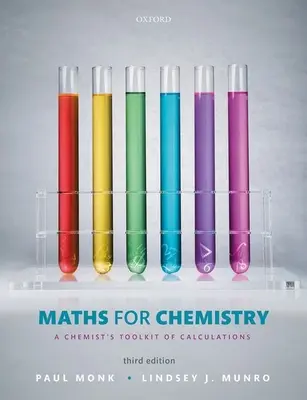 Matematika pre chémiu - Súbor výpočtov pre chemikov - Maths for Chemistry - A chemist's toolkit of calculations