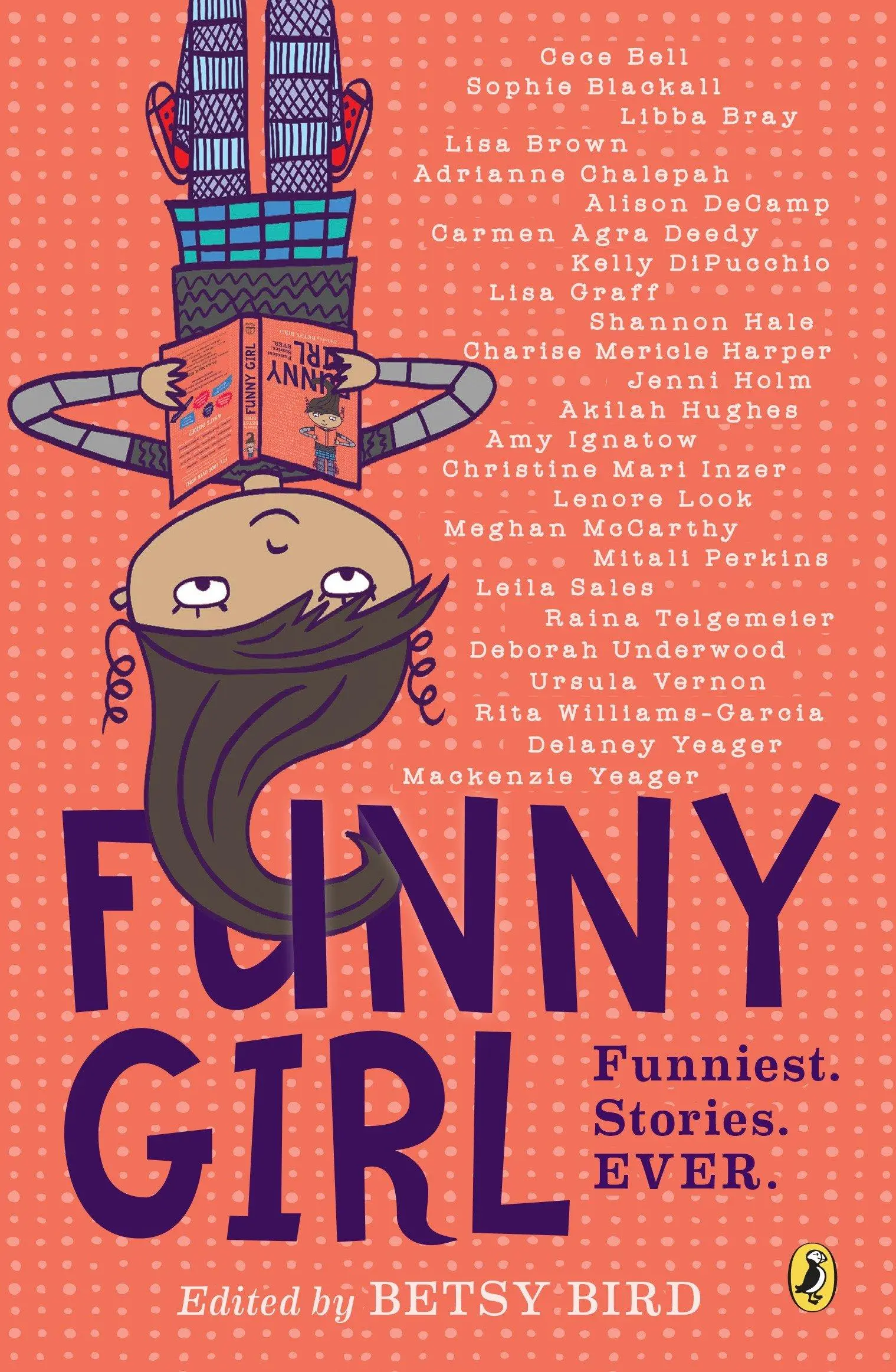 Zábavné dievča: Najzábavnejšie. Príbehy. Ever. - Funny Girl: Funniest. Stories. Ever.