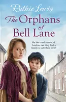 Siroty zo Bell Lane - silná srdcervúca sága - Orphans of Bell Lane - A powerful heartwarming saga
