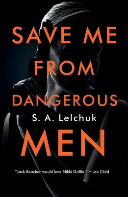 Zachráňte ma pred nebezpečnými mužmi - Save Me from Dangerous Men