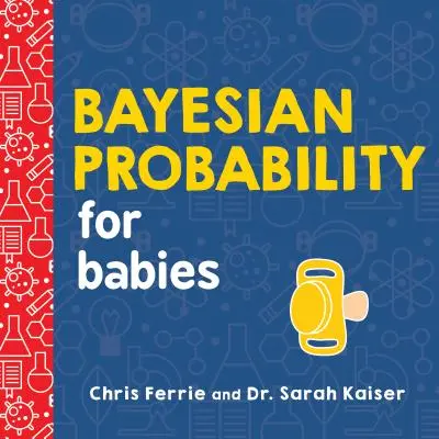 Bayesovská pravdepodobnosť pre bábätká - Bayesian Probability for Babies