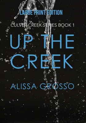 Up the Creek (VEĽKÝ TLAČ) - Up the Creek (LARGE PRINT)