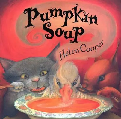Tekvicová polievka: Obrázková kniha - Pumpkin Soup: A Picture Book