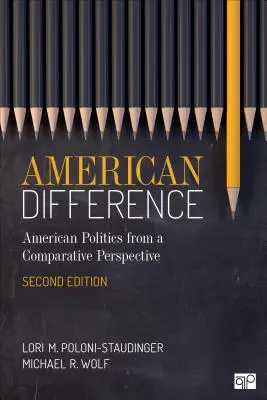 Americká odlišnosť: Sprievodca americkou politikou v komparatívnej perspektíve - American Difference: A Guide to American Politics in Comparative Perspective