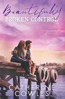 Krásne zlomená kontrola - Beautifully Broken Control