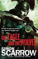 Orol a vlci (Orli ríše 4) - Eagle and the Wolves (Eagles of the Empire 4)