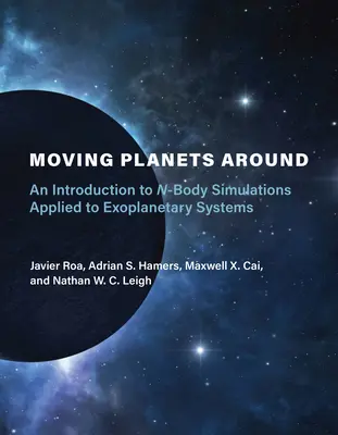 Pohyb planét okolo: Úvod do simulácií N-telies aplikovaných na exoplanetárne systémy - Moving Planets Around: An Introduction to N-Body Simulations Applied to Exoplanetary Systems