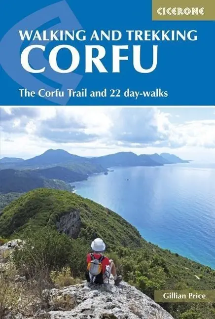 Pešia turistika a treking na Korfu: Korfu a 22 jednodňových túr - Walking and Trekking on Corfu: The Corfu Trail and 22 Day-Walks