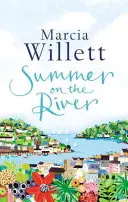 Leto na rieke - podmanivé čítanie o rodinných tajomstvách odohrávajúce sa na západe krajiny - Summer On The River - A captivating feel-good read about family secrets set in the West Country