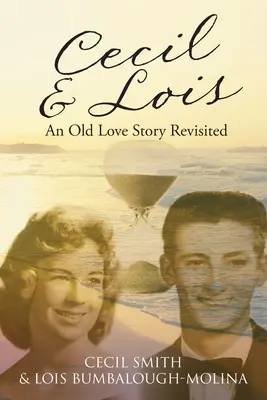Cecil a Lois Starý príbeh lásky znovu oživený - Cecil and Lois An Old Love Story Revisited