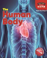 Foxton Primary Science: Ľudské telo (vyššia úroveň KS2) - Foxton Primary Science: The Human Body (Upper KS2 Science)