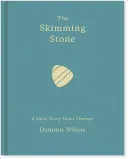 The Skimming Stone: Krátky príbeh o odvahe - The Skimming Stone: A Short Story about Courage
