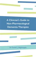 Sprievodca lekára nefarmakologickou terapiou demencie - A Clinician's Guide to Non-Pharmacological Dementia Therapies