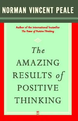 Úžasné výsledky pozitívneho myslenia - The Amazing Results of Positive Thinking