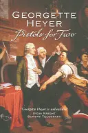 Pištole pre dvoch (Heyer Georgette (Autor)) - Pistols For Two (Heyer Georgette (Author))