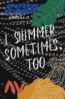Aj ja sa niekedy mihnem - I Shimmer Sometimes, Too