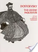 Veľký inkvizítor - so súvisiacimi kapitolami z Bratov Karamazovovcov - Grand Inquisitor - with related chapters from The Brothers Karamazov