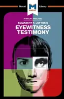 Analýza knihy Elizabeth F. Loftusovej Svedectvo očitého svedka - An Analysis of Elizabeth F. Loftus's Eyewitness Testimony