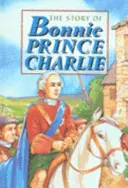 Príbeh Bonnieho princa Charlieho - Story of Bonnie Prince Charlie