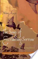 Pieseň večného smútku: Román zo Šanghaja - The Song of Everlasting Sorrow: A Novel of Shanghai