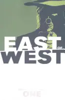 Na východ od Západu, zväzok 1: Prísľub - East of West Volume 1: The Promise