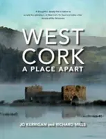 West Cork: Oddelené miesto - West Cork: A Place Apart