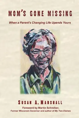 Mama sa stratila: Keď sa zmení život rodiča a zmení sa ten váš - Mom's Gone Missing: When a Parent's Changing Life Upends Yours