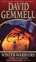 Zimní bojovníci - Ohromujúce akčné dobrodružstvo od majstra hrdinskej fantasy, ktoré vás uchváti - Winter Warriors - A stunning all-action adventure from the master of heroic fantasy that will have you gripped