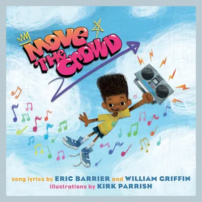 Move the Crowd: Obrázková kniha pre deti - Move the Crowd: A Children's Picture Book