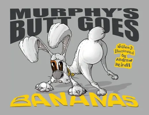 Murphyho zadok sa zbláznil - Murphy's Butt Goes Bananas