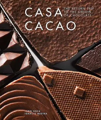 Casa Cacao: Návrat k pôvodu čokolády - Casa Cacao: The Return Trip to the Origin of Chocolate